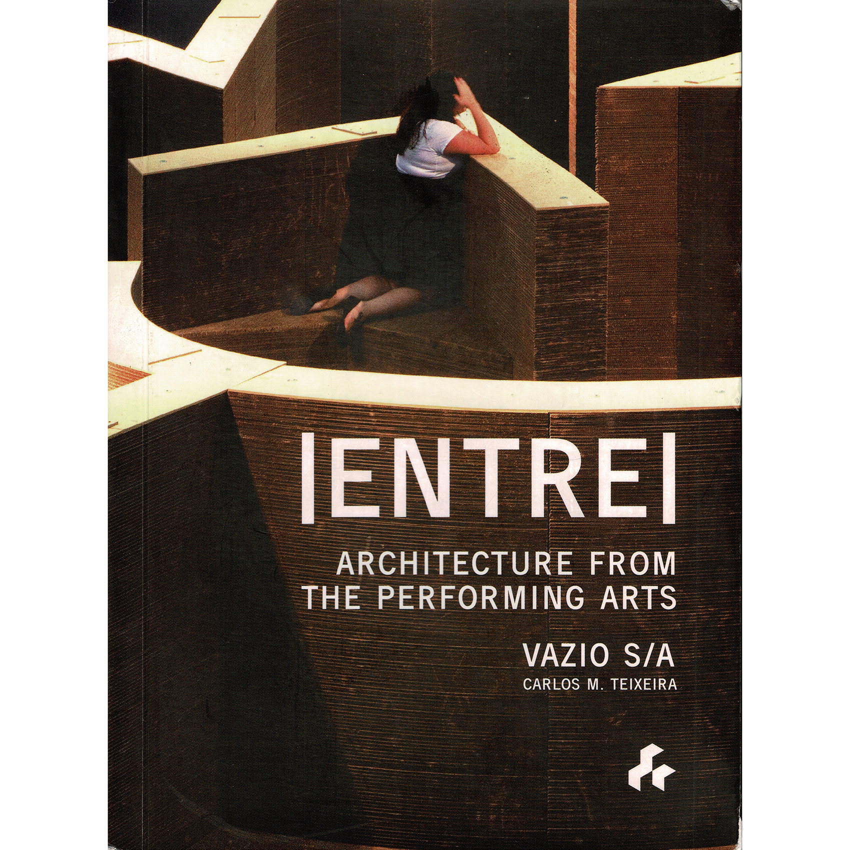 Entre: Architecture from the Performing Arts